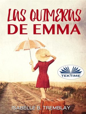 cover image of Las Quimeras De Emma